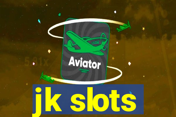 jk slots